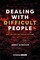 Dealing with Difficult People