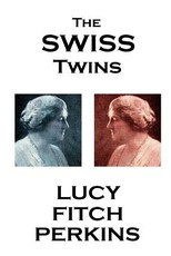 Lucy Fitch Perkins - The Swiss Twins