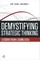 Demystifying Strategic Thinking