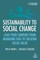 Sustainability to Social Change