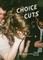 Choice Cuts