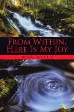 Kiely, B: From Within, Here Is My Joy