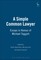A Simple Common Lawyer