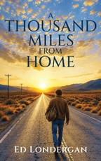A Thousand Miles from Home