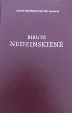Lietuvos Nepriklausomybės Akto signatarai: Birutė Nedzinskienė