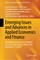 Emerging Issues and Advances in Applied Economics and Finance