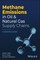 Methane Emissions in Oil and Natural Gas Supply Chains