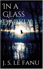 In a Glass Darkly