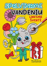 Linksma šventė. Spalviname vandeniu