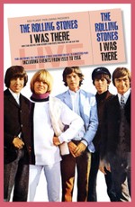The Rolling Stones: I Was There