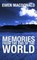 Memories From the End of the World