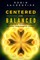 Centered and Balanced
