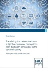 Translating the determination of subjective customer perceptions from the health care sector to the service industry