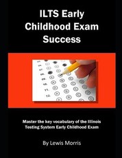Ilts Early Childhood Exam Success