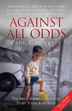 Against All Odds - The Most Amazing True Life Story You'll Ever Read