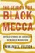 Search for Black Mecca