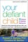 Your Defiant Child, Second Edition