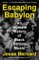 Escaping Babylon