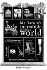 Mr Darwin's Incredible Shrinking World