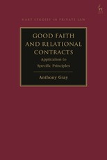 Good Faith and the Law of Contract, Volume II