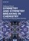Symmetry and Symmetry Breaking in Chemistry