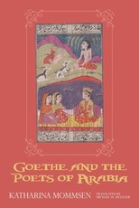 Goethe and the Poets of Arabia