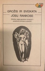 Grožis ir sveikata jūsų rankose