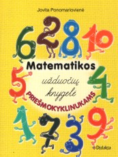 Matematikos užduočių knygelė priešmokyklinukams