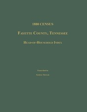 1880 Census, Fayette County, Tennessee. Head-Of-Household Index