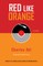 Red Like Orange