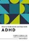 How to Understand and Deal with ADHD