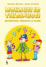 Mokausi ir tikrinuosi. Matematikos užduotys 3 klasei