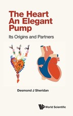 Heart, the - An Elegant Pump: Its Origins and Partners
