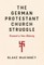 The German Protestant Church Struggle