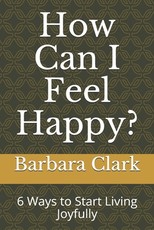 How Can I Feel Happy?