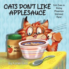 Cats Don't Like Applesauce, Not Even in Rocky Mountain National Park