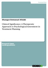 Clinical Significance. A Therapeutic Approach to Psychological Assessment in Treatment Planning