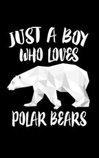 Just A Boy Who Loves Polar Bears