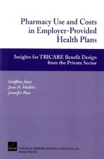 Pharmacy Use and Costs in Employer-Provided Health Plans