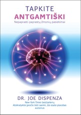 TAPKITE ANTGAMTIŠKI: nepaprasti paprastų žmonių pasiekimai TAPKITE ANTGAMTIŠKI: nepaprasti paprastų žmonių pasiekimai