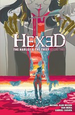 Hexed: The Harlot and the Thief Vol. 3