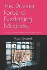 The Driving Force of Everlasting Madness