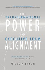 The Transformational Power of Executive Team Alignment