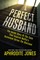 A Perfect Husband
