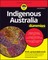 Indigenous Australia For Dummies