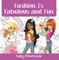Fashion Is Fabulous and Fun | Children's Fashion Books