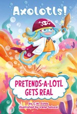 Pretends-A-Lotl Gets Real
