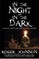 In the Night In the Dark