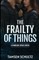 The Frailty of Things