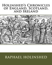 Holinshed's Chronicles of England, Scotland, and Ireland